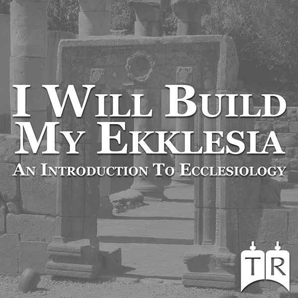 I Will Build My Ekklesia