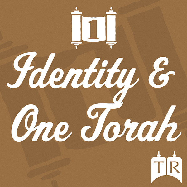 Identity and One Torah