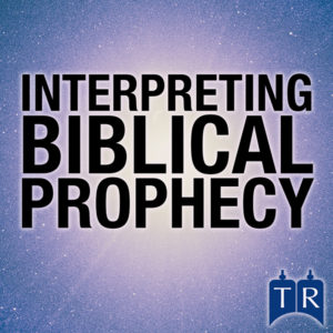 Prophecy: Interpreting Biblical Prophecy
