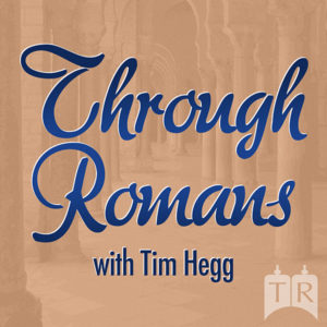 Through Romans - An Audio Series