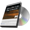 Have We Left the Church?