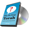 Why We Keep Torah: Ten Persistent Questions - Lecture Series